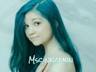 Mscinnamon