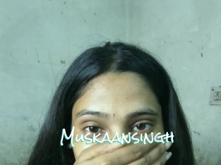 Muskaansingh