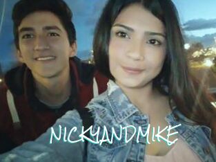 NICKYANDMIKE
