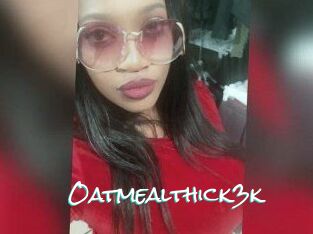 Oatmealthick3k