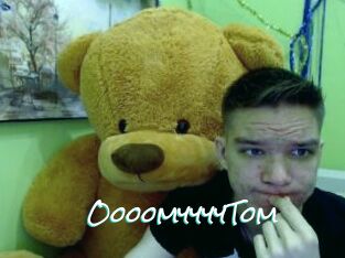 OooomyyyyTom