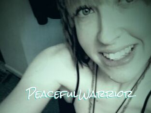 PeacefulWarrior