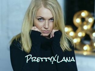 PrettyXLana