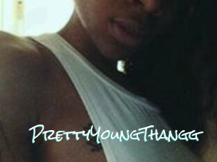 PrettyYoungThangg