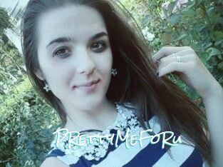 PRettyMeFoRu