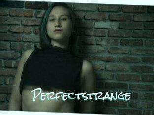 Perfectstrange