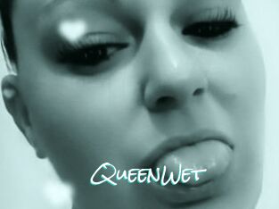 QueenWet