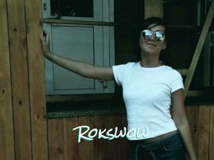 Rokswow
