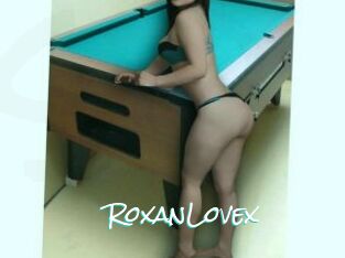 RoxanLovex