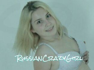 RussianCrazyGirl
