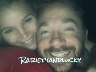 Rarietyandlucky