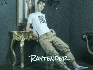 Raytender