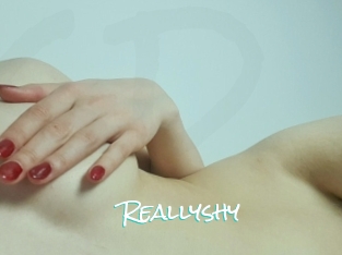 Reallyshy
