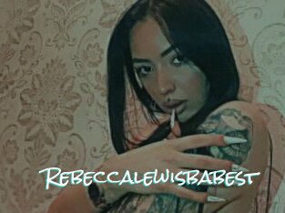 Rebeccalewisbabest