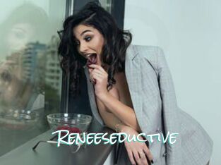 Reneeseductive