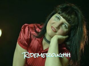 Ridemeroughh