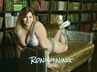 Ronishining