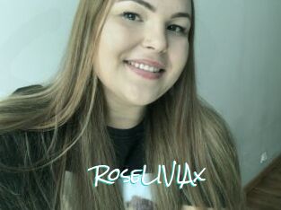 RoseLIVIAx