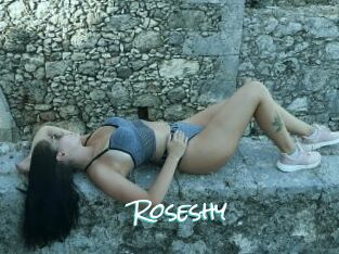 Roseshy