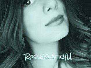 Rosseblack4U