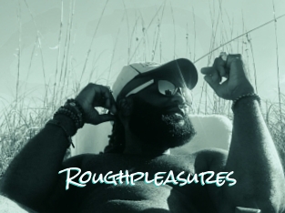 Roughpleasures