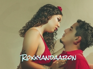 Roxxyandaaron