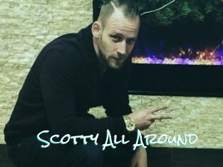 Scotty_All_Around