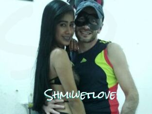 Shmiwetlove