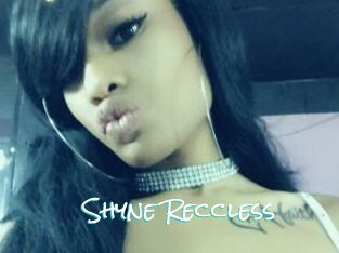 Shyne_Reccless