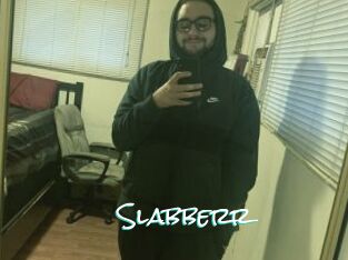 Slabberr