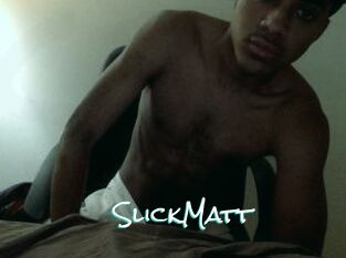 SlickMatt