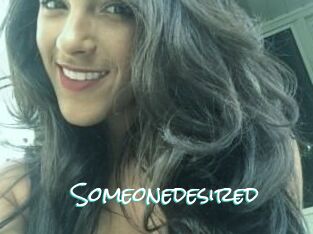 Someonedesired