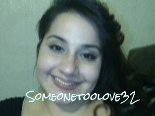 Someonetoolove32