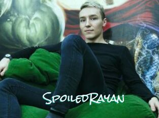 SpoiledRayan