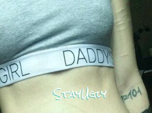 StayUgly