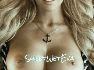 SweetWetEva