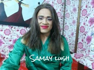 Samay_lush