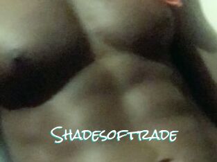 Shadesoftrade