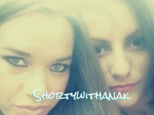 Shortywithanak