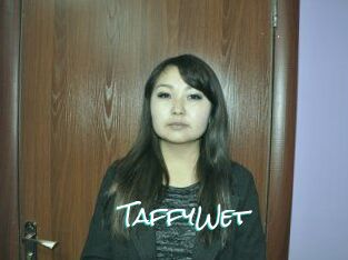 TaffyWet