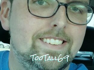 TooTall69
