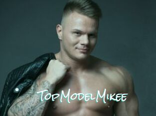TopModelMikee