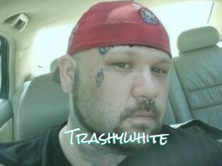 Trashywhite
