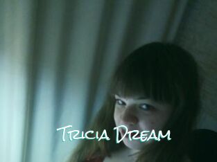 Tricia_Dream