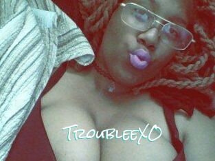 TroubleeXO