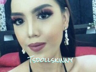 Tsdollskinny
