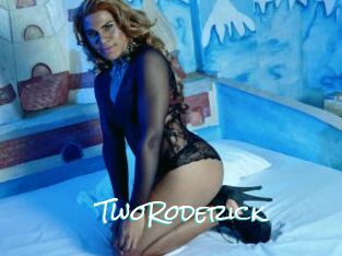 TwoRoderick