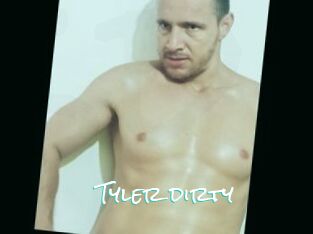 Tyler_dirty