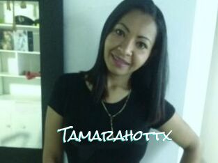 Tamarahottx