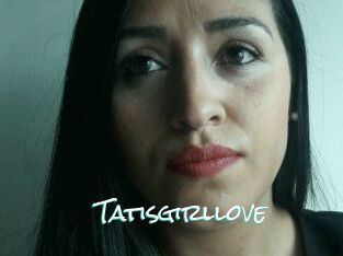 Tatisgirllove